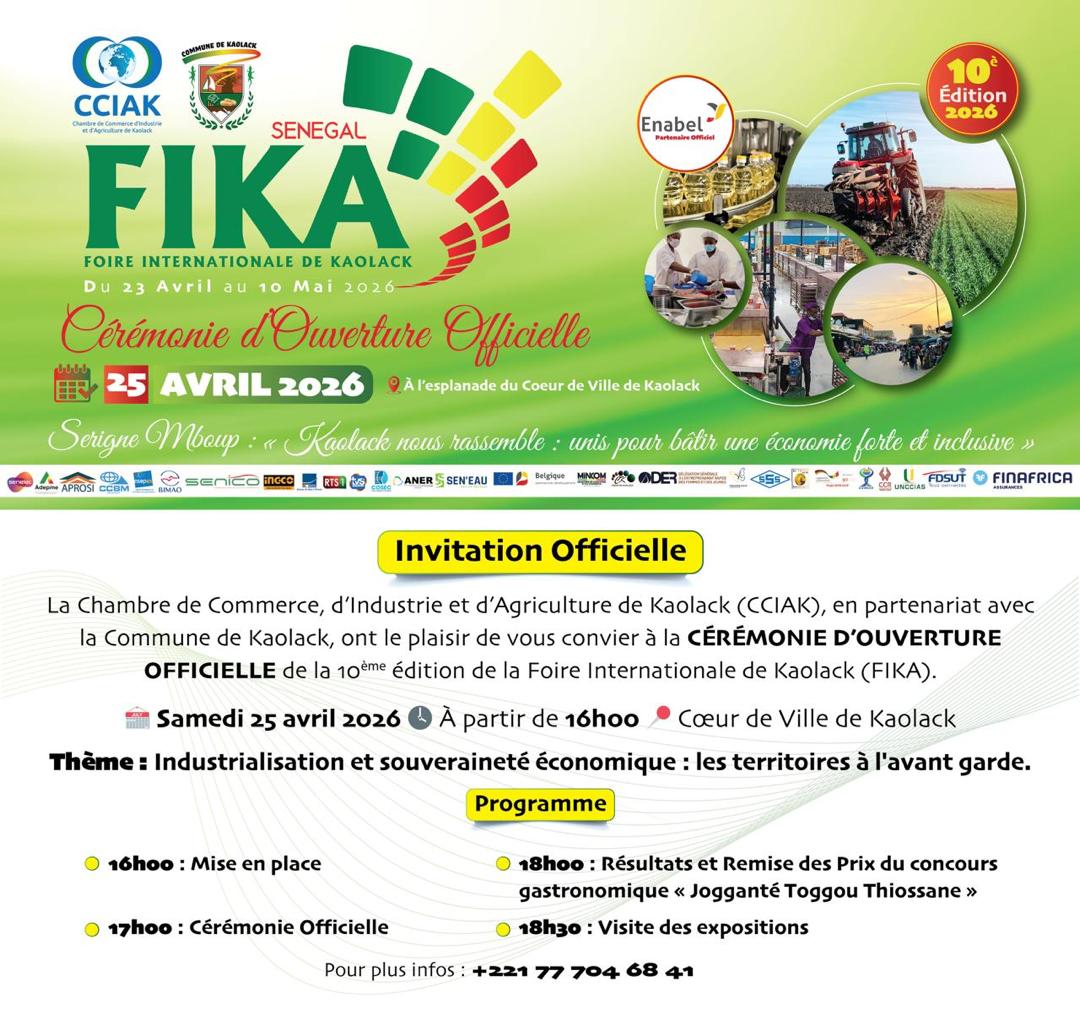 CÉRÉMONIE D’OUVERTURE OFFICIELLE de la 10me édition de la Foire Internationale de Kaolack (FIKA)